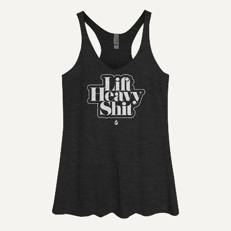 Lift Heavy Shit Women's Tank Top