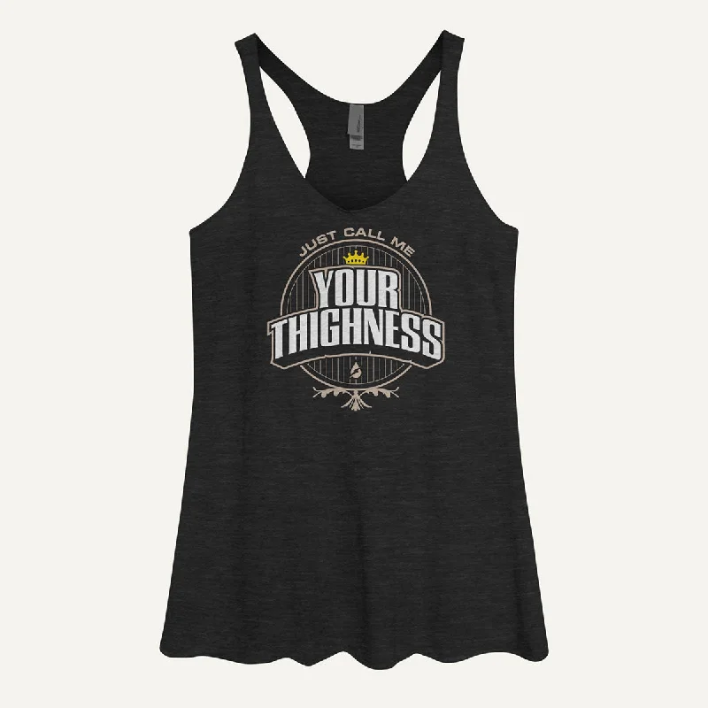 Just Call Me Your Thighness Women's Tank Top